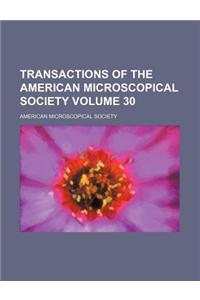 Transactions of the American Microscopical Society Volume 30