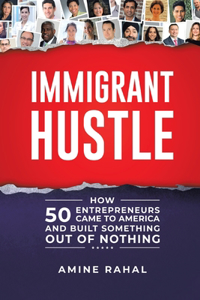 Immigrant Hustle