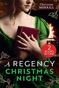 A Regency Christmas Night: The Mistletoe Wager / A Regency Christmas Carol