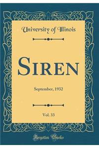 Siren, Vol. 33: September, 1932 (Classic Reprint)