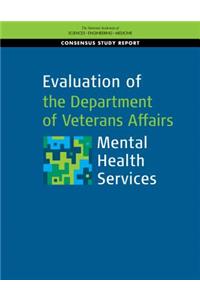 Evaluation of the Department of Veterans Affairs Mental Health Services