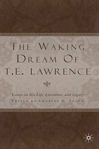 Waking Dream of T.E. Lawrence