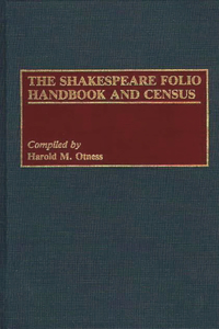 Shakespeare Folio Handbook and Census
