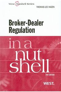 Broker-Dealer Regulation in a Nutshell