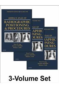 Merrill's Atlas of Radiographic Positioning and Procedures - E-Book