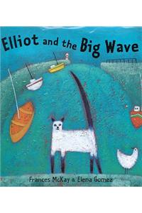 Elliot and The Big Wave