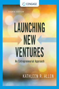 Bundle: Launching New Ventures: An Entrepreneurial Approach, Loose-Leaf Version, 8th + Mindtap with Liveplan, 1 Term Printed Access Card