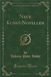 Neue Kunst-Novellen, Vol. 1 (Classic Reprint)