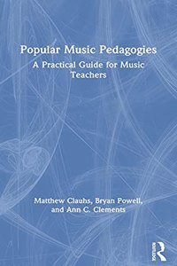 Popular Music Pedagogies