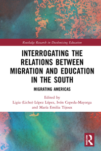 Interrogating the Relations Between Migration and Education in the South