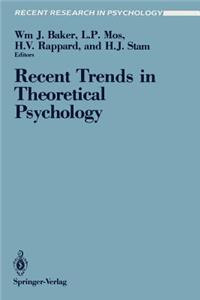 Recent Trends in Theoretical Psychology