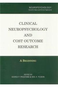 Clinical Neuropsychology and Cost Outcome Research