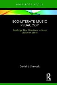 Eco-Literate Music Pedagogy