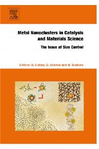 Metal Nanoclusters in Catalysis and Materials Science: The Issue of Size Control
