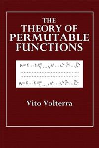Theory of Permutable Functions