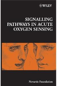 Signalling Pathways in Acute Oxygen Sensing