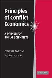 Principles of Conflict Economics: A Primer for Social Scientists