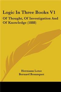 Logic In Three Books V1