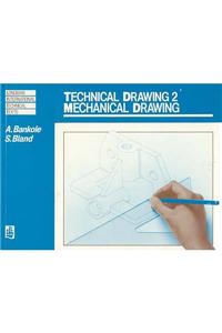 Technical Drawing 2: Mechanical Drawing