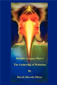 Hartlin's Legacy Part 1