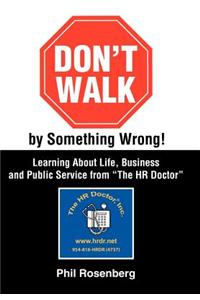 Don't Walk by Something Wrong!