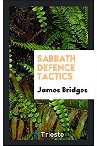 Sabbath Defence Tactics
