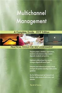 Multichannel Management A Complete Guide - 2019 Edition