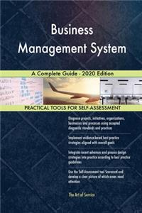 Business Management System A Complete Guide - 2020 Edition