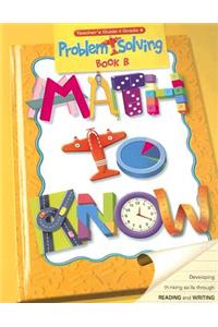 Math to Know: Problem Solving Book B