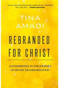 Rebranded for Christ