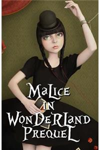 Malice in Wonderland Prequel