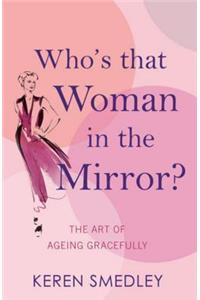 Who's That Woman in the Mirror?