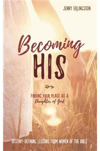 Becoming His