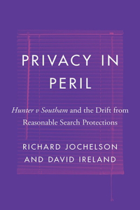 Privacy in Peril