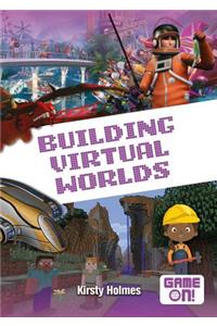 Building Virtual Worlds