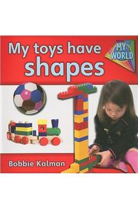 My toys have shapes