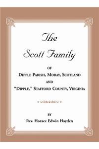 Scott Family of Dipple Parish, Moray, Scotland and 