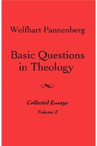 Basic Questions in Theology, Volume 2