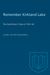 Remember Kirkland Lake
