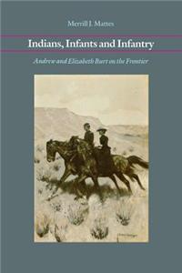 Indians, Infants and Infantry: Andrew and Elizabeth Burt on the Frontier