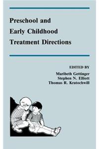 Preschool and Early Childhood Treatment Directions