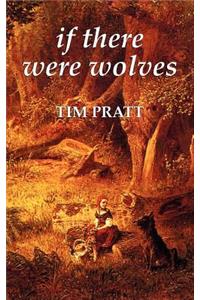If There Were Wolves