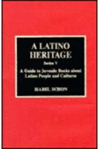 A Latino Heritage, Series V