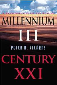 Millennium III, Century Xxi