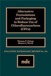 Alternative Formulations and Packaging to Reduce Use of Chlorofluorocarbons
