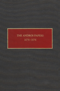 The Andros Papers, 1674-1676