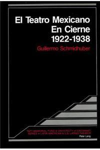 El Teatro Mexicano en Cierne 1922 - 1938