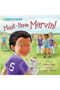 Must-Have Marvin!