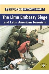 The Lima Embassy Siege and Latin American Terrorists