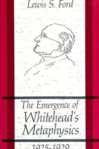 Emergence of Whitehead's Metaphysics, 1925-1929